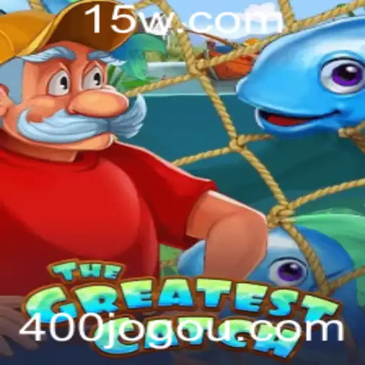TheGreatestCatch: Explore o Mundo Fascinante do 400jogo